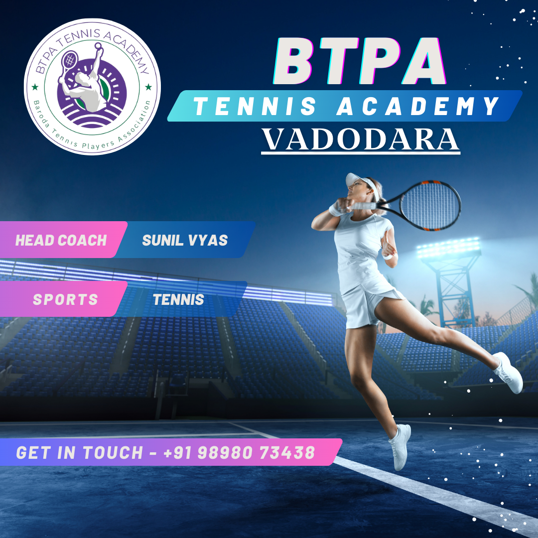 ☀️BTPA Tennis Academy: 🌟A Legacy of Excellence in Vadodara✨